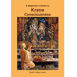 A Guide To Krishna Consciousness